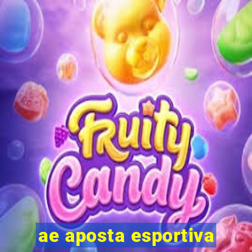 ae aposta esportiva